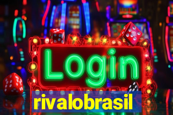 rivalobrasil