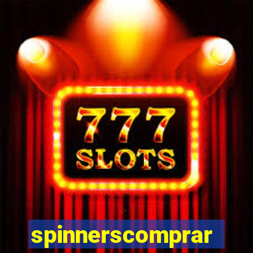 spinnerscomprar