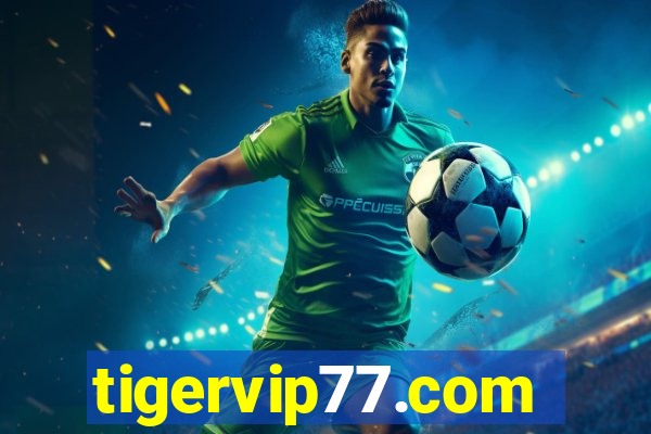 tigervip77.com