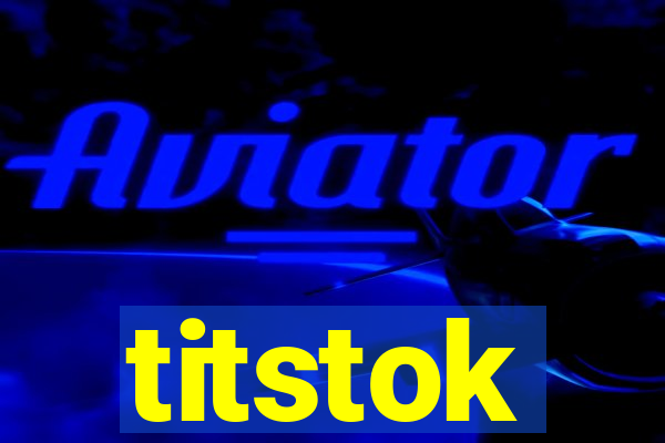 titstok