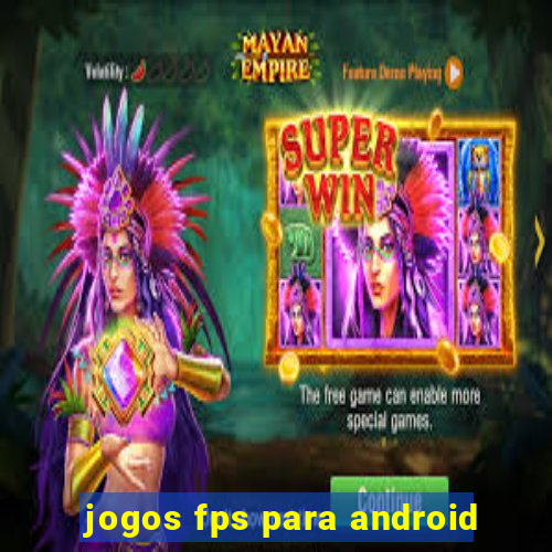 jogos fps para android