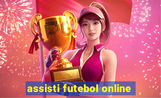 assisti futebol online