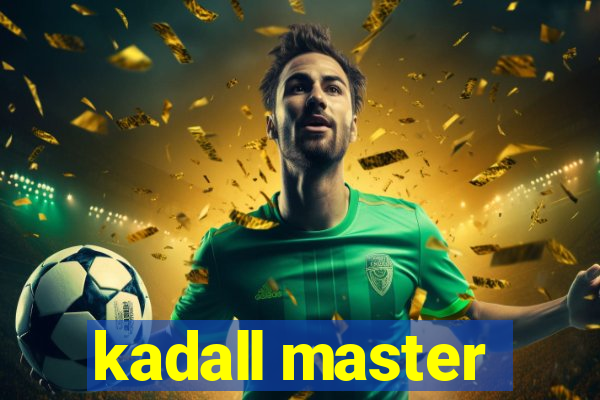 kadall master