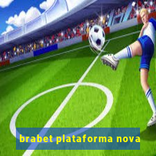 brabet plataforma nova