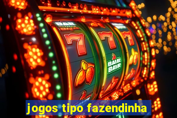 jogos tipo fazendinha