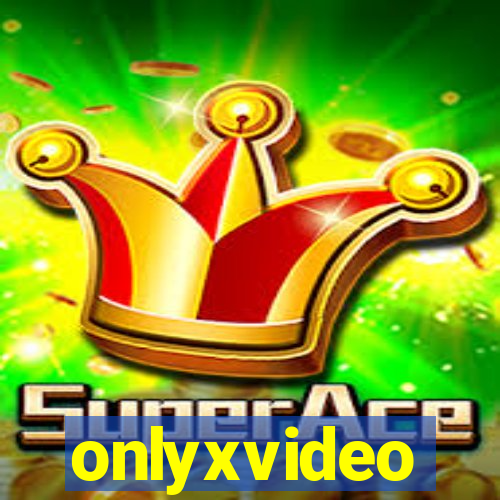 onlyxvideo