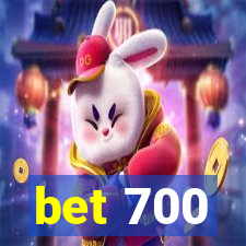 bet 700