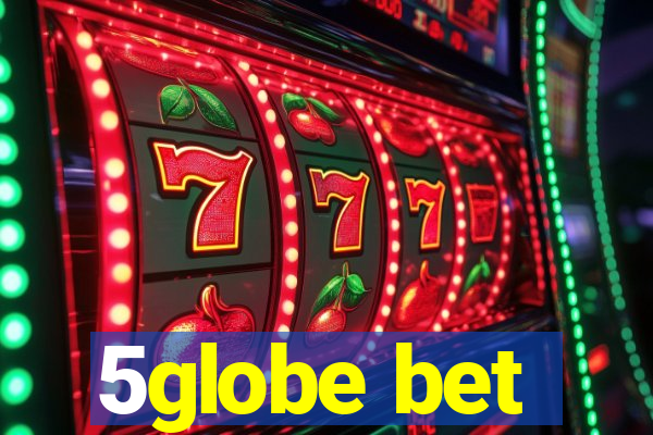 5globe bet