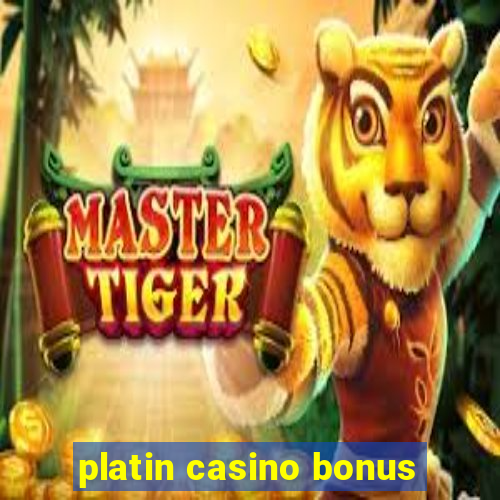 platin casino bonus