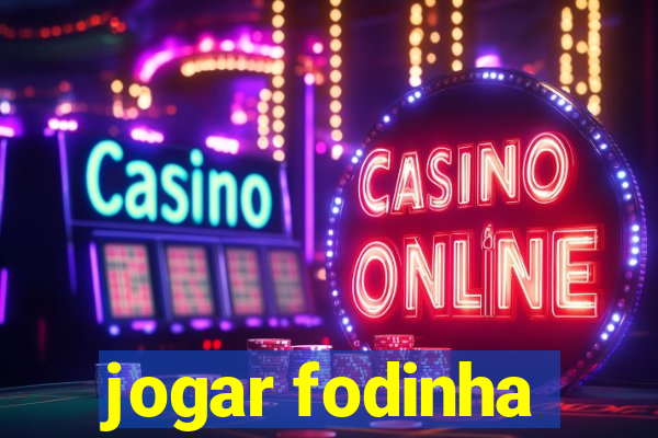 jogar fodinha