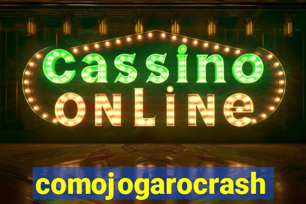 comojogarocrash