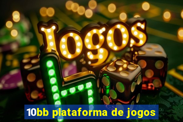 10bb plataforma de jogos