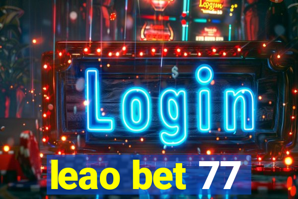 leao bet 77