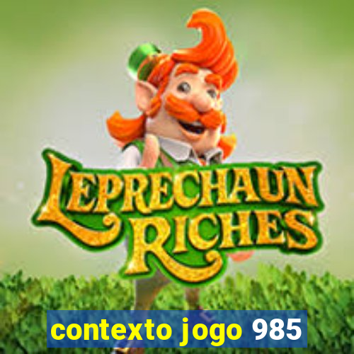 contexto jogo 985