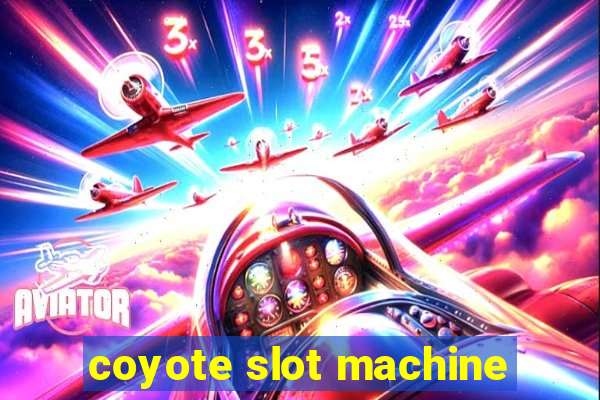 coyote slot machine