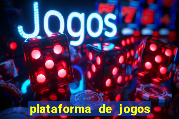 plataforma de jogos chinês para ganhar dinheiro