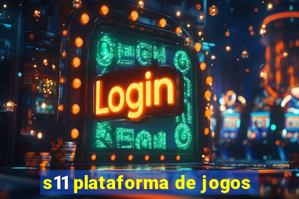 s11 plataforma de jogos