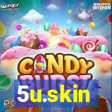 5u.skin