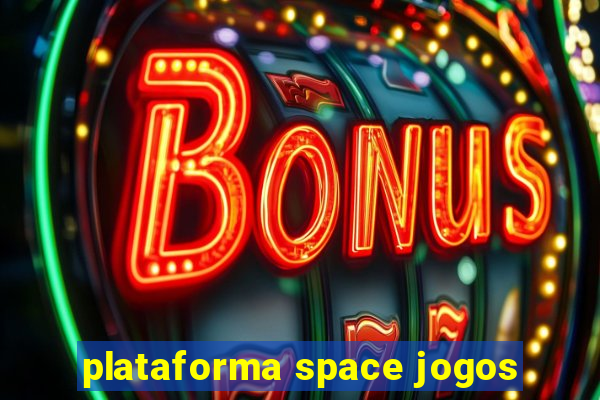 plataforma space jogos