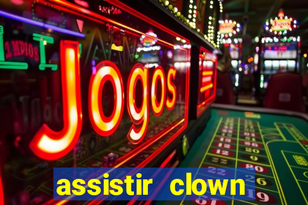 assistir clown (2014 dublado mega filmes)