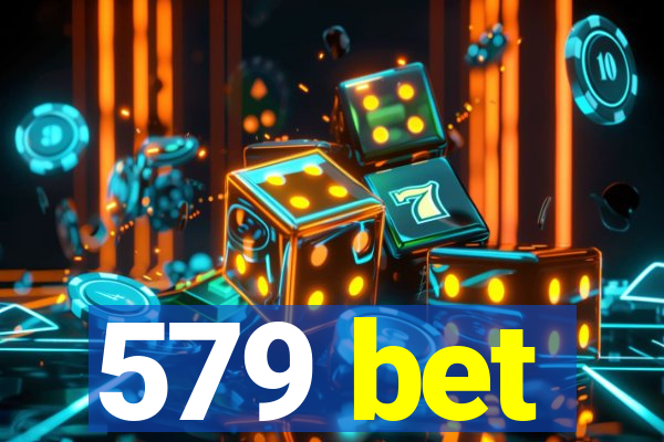 579 bet