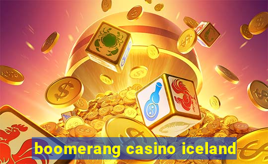 boomerang casino iceland