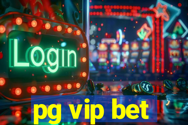 pg vip bet