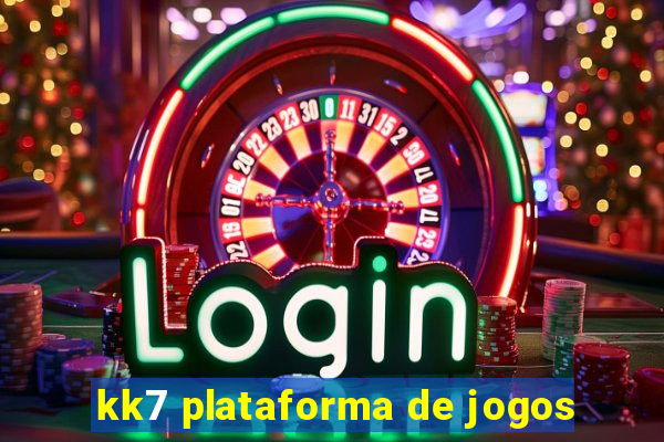 kk7 plataforma de jogos