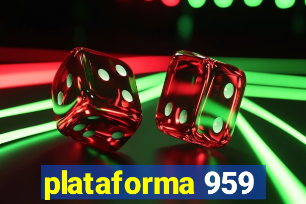 plataforma 959