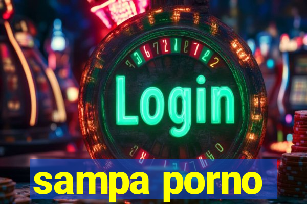 sampa porno