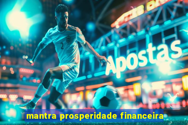 mantra prosperidade financeira