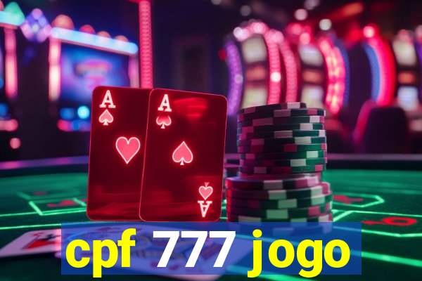 cpf 777 jogo