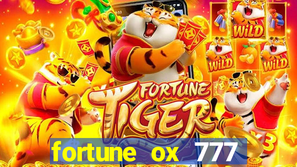 fortune ox 777 fortuna 77