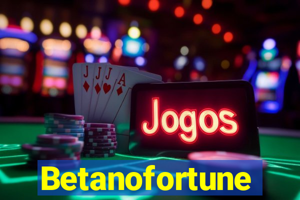 Betanofortune