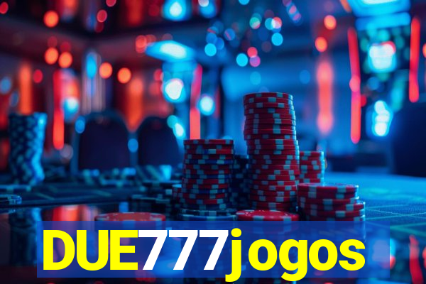 DUE777jogos