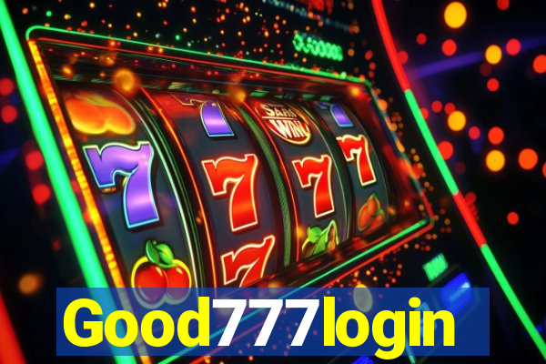 Good777login