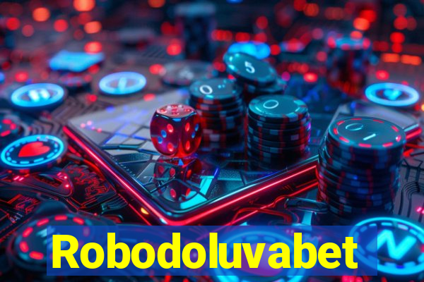 Robodoluvabet