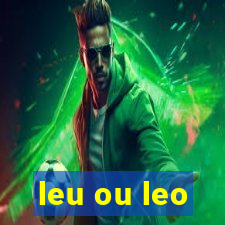 leu ou leo