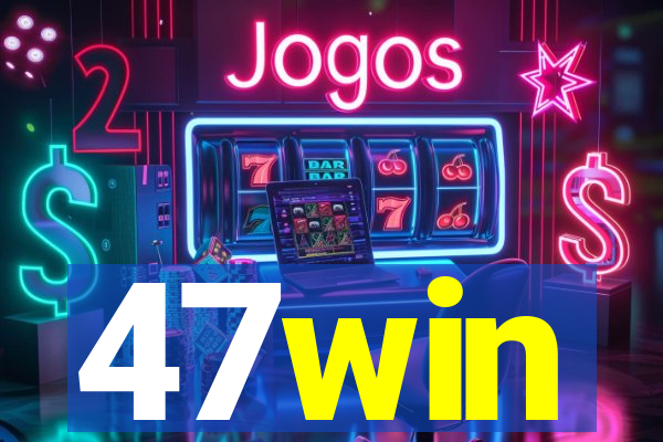 47win