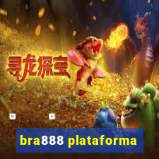 bra888 plataforma