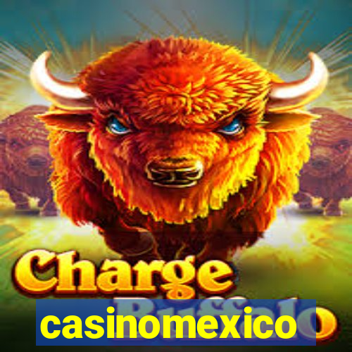 casinomexico