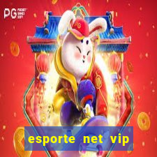 esporte net vip bet apostas