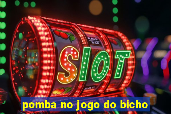 pomba no jogo do bicho