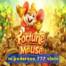 m.poderoso 777 slots