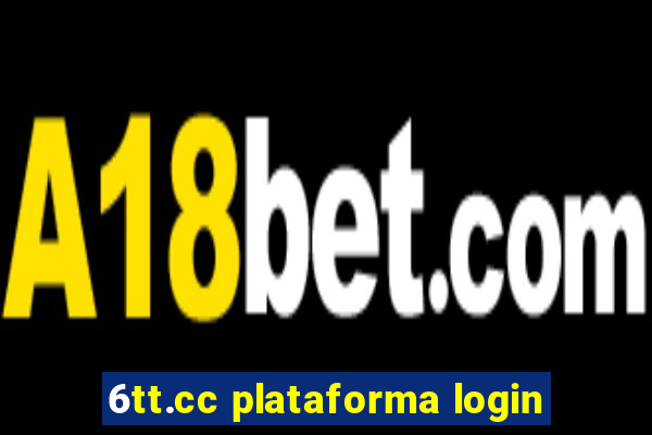 6tt.cc plataforma login