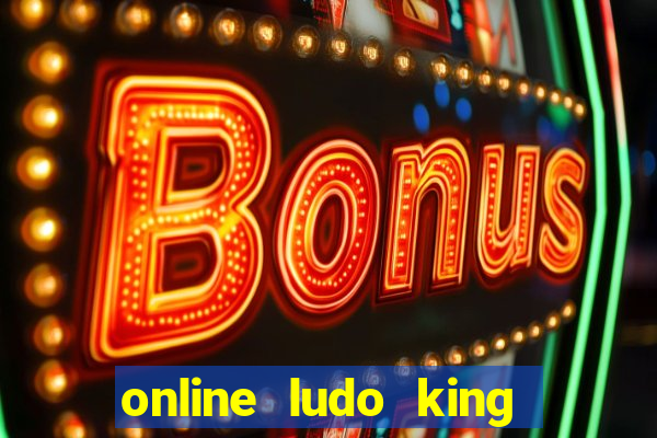 online ludo king cash game