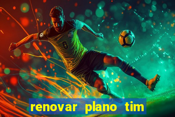 renovar plano tim beta por sms