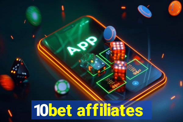 10bet affiliates