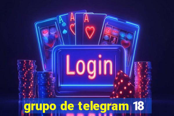 grupo de telegram 18