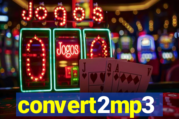 convert2mp3